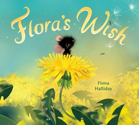 Życzenie Flory - Flora's Wish