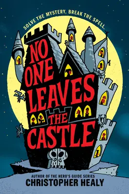 Nikt nie opuszcza zamku - No One Leaves the Castle