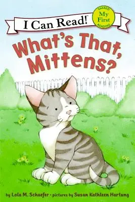 Co to jest, Mittens? - What's That, Mittens?