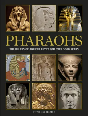 Faraonowie: Władcy starożytnego Egiptu przez ponad 3000 lat - Pharaohs: The Rulers of Ancient Egypt for Over 3000 Years