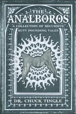 The Analboros: Kolekcja rekurencyjnych opowieści o waleniu w tyłek - The Analboros: A Collection Of Recursive Butt Pounding Tales