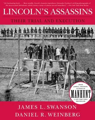 Zabójcy Lincolna: Ich proces i egzekucja - Lincoln's Assassins: Their Trial and Execution