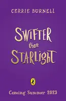 Swifter than Starlight - Historia dziksza niż północ - Swifter than Starlight - A Wilder than Midnight Story
