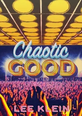 Chaotyczne dobro - Chaotic Good