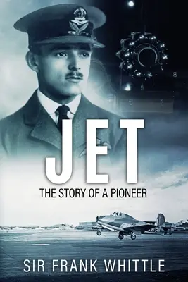 Jet: Historia pioniera - Jet: The Story of a Pioneer