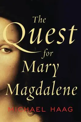 Poszukiwania Marii Magdaleny - The Quest for Mary Magdalene