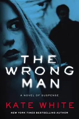 The Wrong Man: Powieść sensacyjna - The Wrong Man: A Novel of Suspense