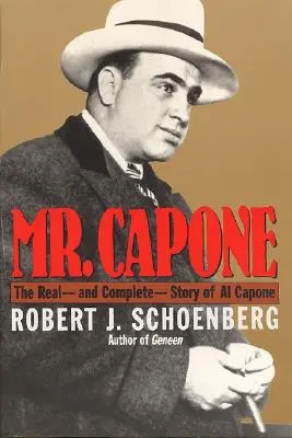 Mr. Capone: Prawdziwa - i kompletna - historia Ala Capone'a - Mr. Capone: The Real--And Complete--Story of Al Capone