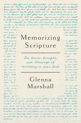 Zapamiętywanie Pisma Świętego: Podstawy, błogosławieństwa i korzyści płynące z medytacji nad Słowem Bożym - Memorizing Scripture: The Basics, Blessings, and Benefits of Meditating on God's Word