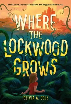 Gdzie rośnie Lockwood - Where the Lockwood Grows