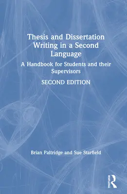 Pisanie pracy dyplomowej w drugim języku: Podręcznik dla studentów i ich opiekunów naukowych - Thesis and Dissertation Writing in a Second Language: A Handbook for Students and their Supervisors