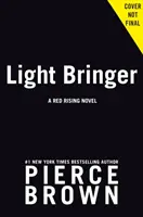 Light Bringer - powieść o Red Rising - Light Bringer - A Red Rising Novel