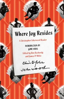 Gdzie mieszka radość: A Christopher Isherwood Reader - Where Joy Resides: A Christopher Isherwood Reader