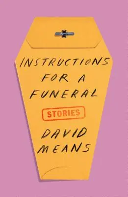 Instrukcje na pogrzeb: Opowiadania - Instructions for a Funeral: Stories