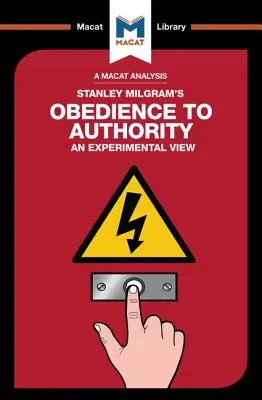 Analiza posłuszeństwa wobec autorytetu Stanleya Milgrama: An Experimental View - An Analysis of Stanley Milgram's Obedience to Authority: An Experimental View
