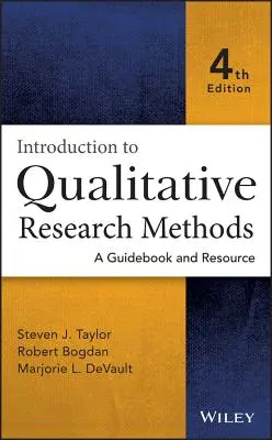 Wprowadzenie do metod badań jakościowych: Przewodnik i źródło informacji - Introduction to Qualitative Research Methods: A Guidebook and Resource