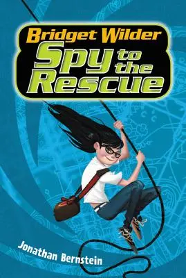 Bridget Wilder #2: Szpieg na ratunek - Bridget Wilder #2: Spy to the Rescue