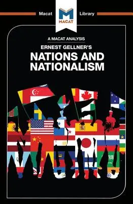 Analiza książki Ernesta Gellnera Narody i nacjonalizm - An Analysis of Ernest Gellner's Nations and Nationalism
