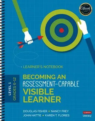 Becoming an Assessment-Capable Visible Learner, Grades 6-12, Poziom 1: Zeszyt ucznia - Becoming an Assessment-Capable Visible Learner, Grades 6-12, Level 1: Learner′s Notebook