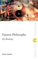 Filozofia Wschodu: Key Readings: Kluczowe lektury - Eastern Philosophy: Key Readings: Key Readings