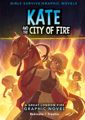 Kate i miasto ognia: Powieść graficzna o wielkim pożarze Londynu - Kate and the City of Fire: A Great Fire of London Graphic Novel