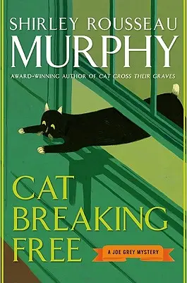 Cat Breaking Free: Tajemnica Joe Greya - Cat Breaking Free: A Joe Grey Mystery