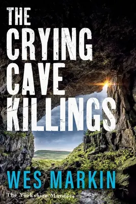 Zabójstwa w Jaskini Płaczu - The Crying Cave Killings