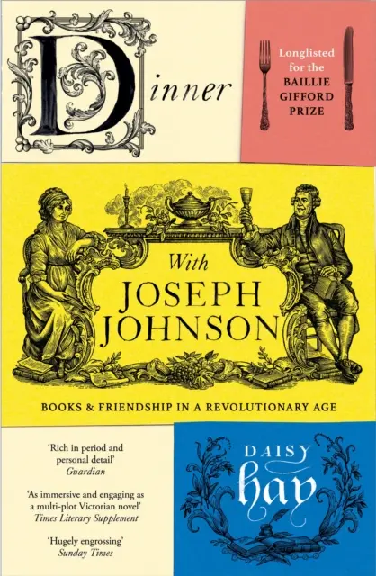 Kolacja z Josephem Johnsonem - książki i przyjaźń w epoce rewolucji - Dinner with Joseph Johnson - Books and Friendship in a Revolutionary Age