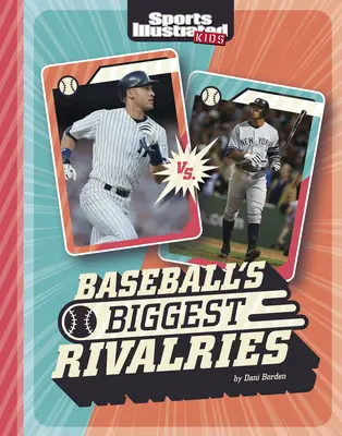 Największe rywalizacje w baseballu - Baseball's Biggest Rivalries