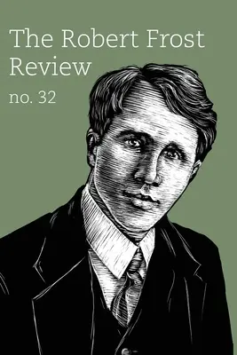 Robert Frost Review: Wydanie 32 - Robert Frost Review: Issue 32