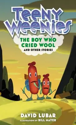 Teeny Weenies: Chłopiec, który płakał wełną: I inne historie - Teeny Weenies: The Boy Who Cried Wool: And Other Stories