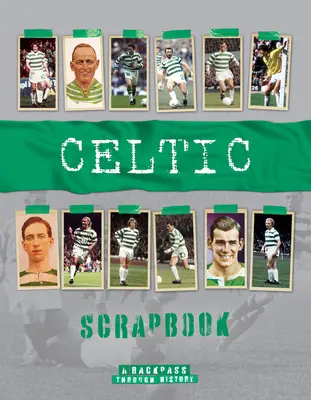 Celtic Scrapbook: Powrót do historii - Celtic Scrapbook: A Backpass Through History