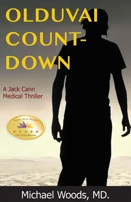 Olduvai Countdown: Thriller medyczny Jacka Canna - Olduvai Countdown: A Jack Cann Medical Thriller