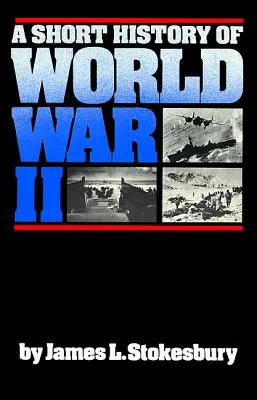 Krótka historia II wojny światowej - A Short History of World War II