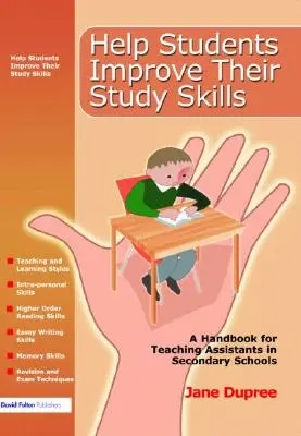 Pomóż uczniom poprawić umiejętności uczenia się: Podręcznik dla asystentów nauczycieli w szkołach średnich - Help Students Improve Their Study Skills: A Handbook for Teaching Assistants in Secondary Schools