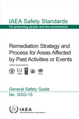 Strategia i proces rekultywacji obszarów dotkniętych wcześniejszymi działaniami lub zdarzeniami - Remediation Strategy and Process for Areas Affected by Past Activities or Events