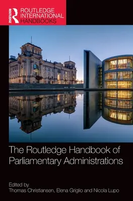 Podręcznik administracji parlamentarnej Routledge - The Routledge Handbook of Parliamentary Administrations