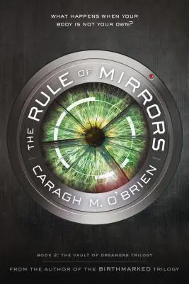 Reguła Luster: Księga druga trylogii Krypta Marzycieli - The Rule of Mirrors: Book Two of the Vault of Dreamers Trilogy