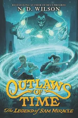 Wyjęci spod prawa: Legenda Sama Miracle'a - Outlaws of Time: The Legend of Sam Miracle