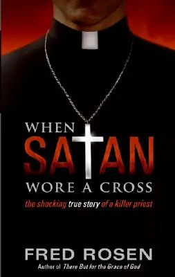 Kiedy szatan nosił krzyż - When Satan Wore a Cross