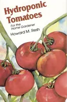 Pomidory hydroponiczne - Hydroponic Tomatoes