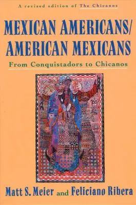 Meksykańscy Amerykanie, amerykańscy Meksykanie: Od konkwistadorów do Chicanos - Mexican Americans, American Mexicans: From Conquistadors to Chicanos