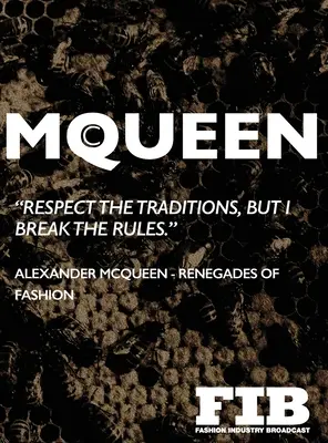 McQueen: Alexander McQueen - Renegades of Fashion