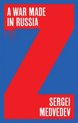 Wojna w Rosji - A War Made in Russia