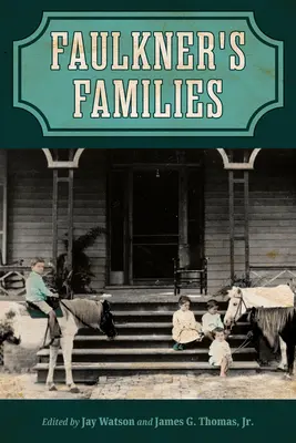 Rodziny Faulknera - Faulkner's Families