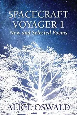 Statek kosmiczny Voyager 1: Nowe i wybrane wiersze - Spacecraft Voyager 1: New and Selected Poems