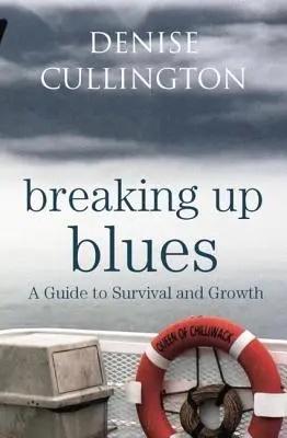 Breaking Up Blues: Przewodnik po przetrwaniu i rozwoju - Breaking Up Blues: A Guide to Survival and Growth