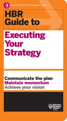Przewodnik HBR po realizacji strategii - HBR Guide to Executing Your Strategy