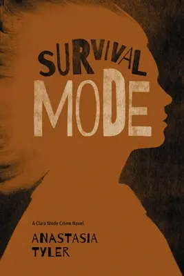 Tryb przetrwania: Powieść kryminalna Clara Mode - Survival Mode: A Clara Mode Crime Novel