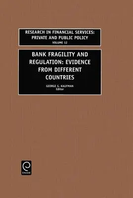 Niestabilność i regulacja banków: Dowody z różnych krajów - Bank Fragility and Regulation: Evidence from Different Countries